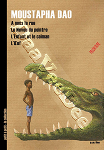 Moustapha Dao Collection | A nouns la rue / Le neveu du peintre / L